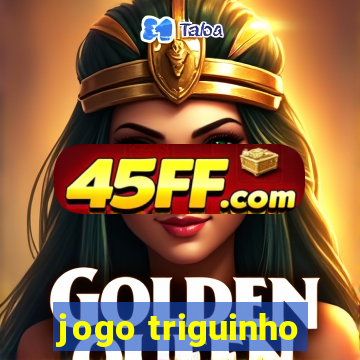 jogo triguinho